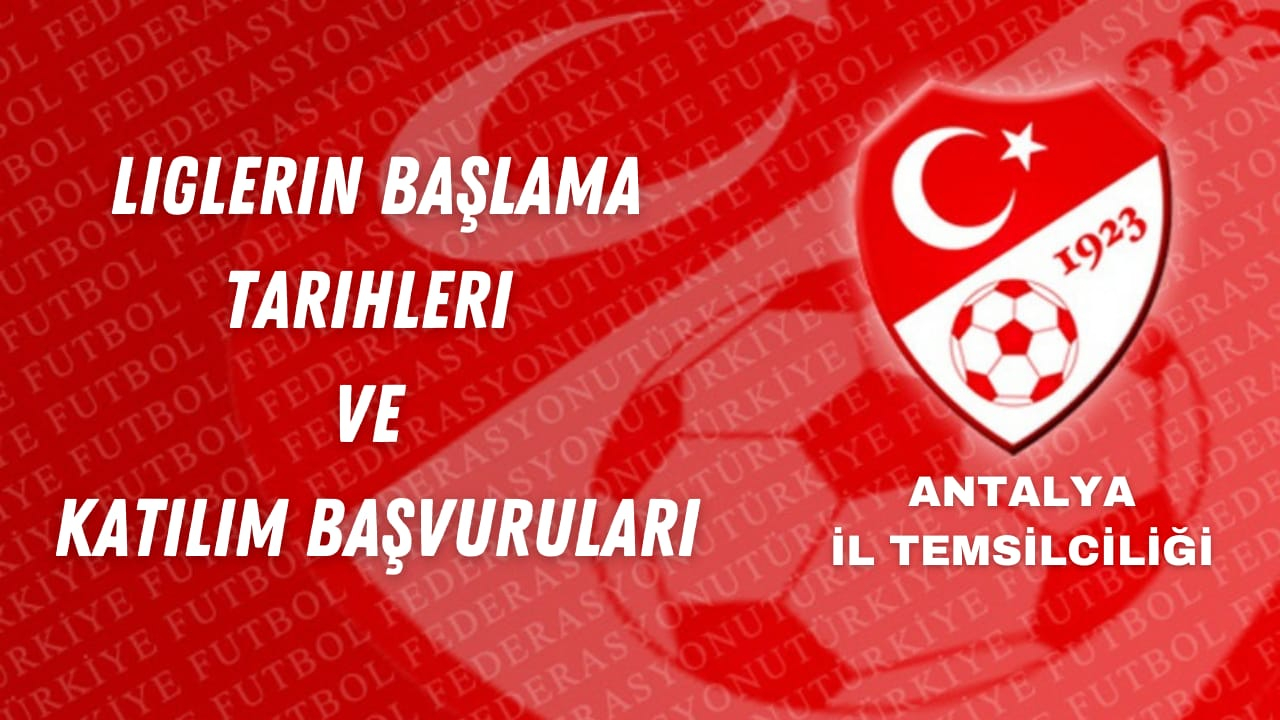 2025/2026 SEZONU LİGLERİN BAŞLAMA TARİHLERİ (TASLAK)